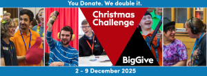 A series of 5 images in a row that show people at Include's projects. There is a big triangular shaped logo that says 'Christmas Challenge, Big Give" and a line that says ' you donate, we double it" 2nd - 9th December 2025